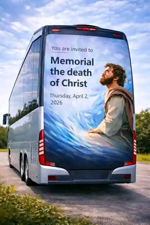 Please, join us in commemorating the Death of our Lord Jesus Christ this evening in any Kingdom Hall...