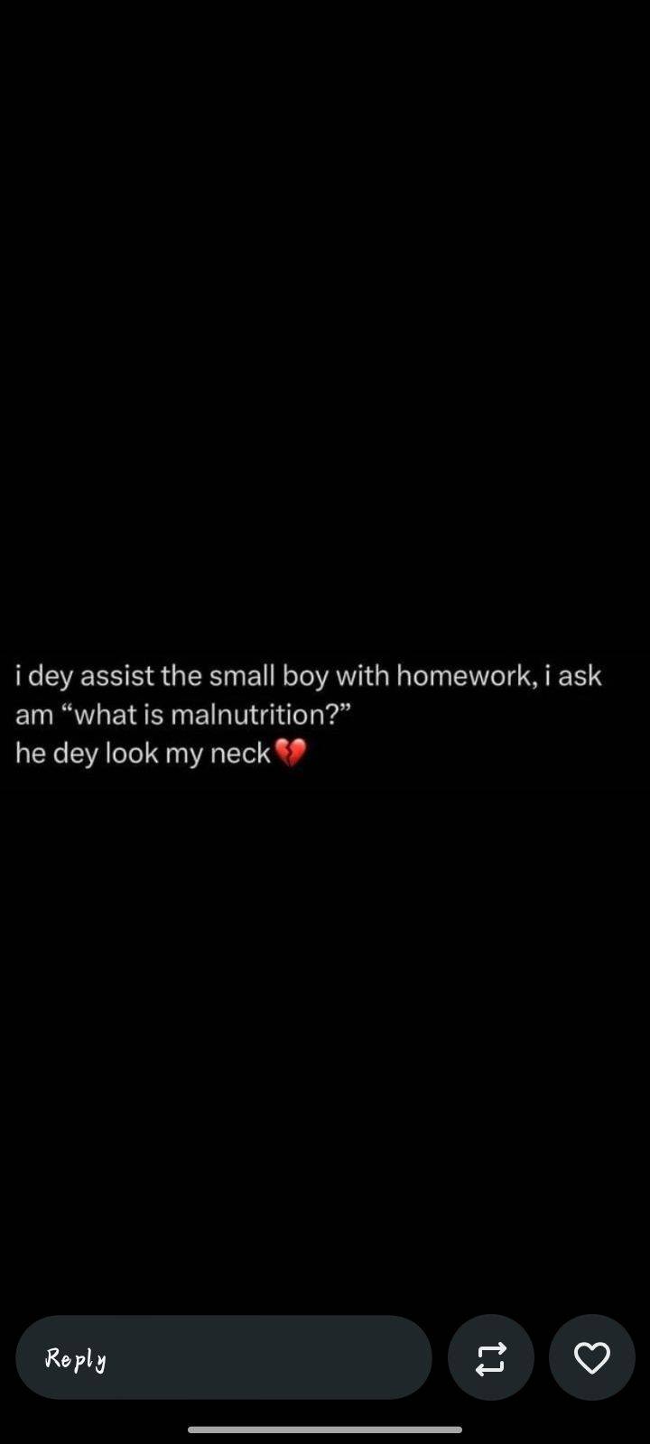 To help small boys nowadays dey hard me.. imagine what this small boy do me.