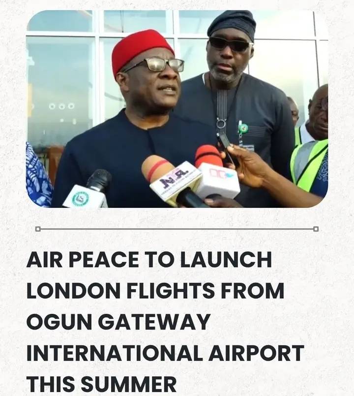 Air Peace To Launch London Flights From Ogun Gateway International Airport This Summer