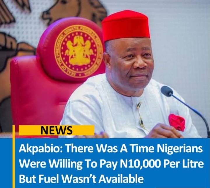 Akpabio: There was a time Nigerians were willing to pay N10,000 per litre but fuel wasn’t available...