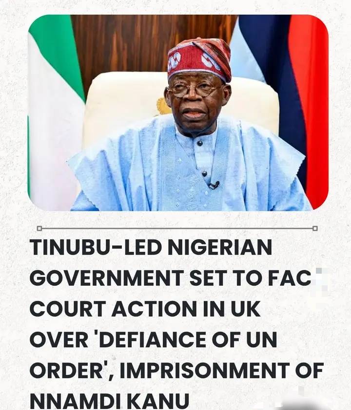 Tinubu-led Nigerian Government Set To Face Court Action In UK Over 'Defiance Of UN Order', Imprisonm...