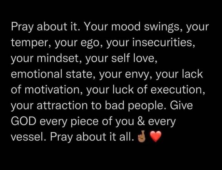 Pray about it all 🙏