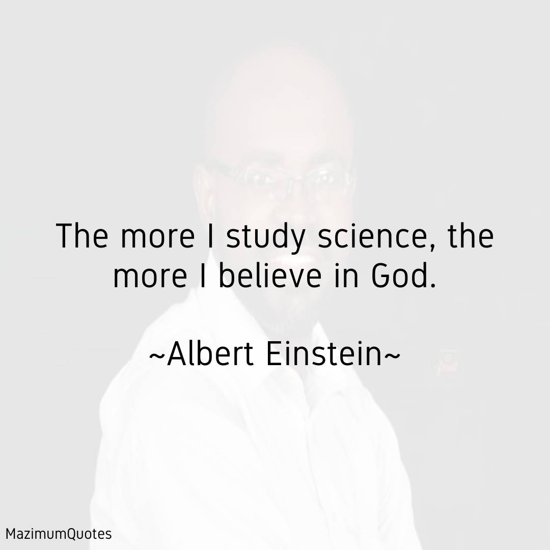 I believe in God!