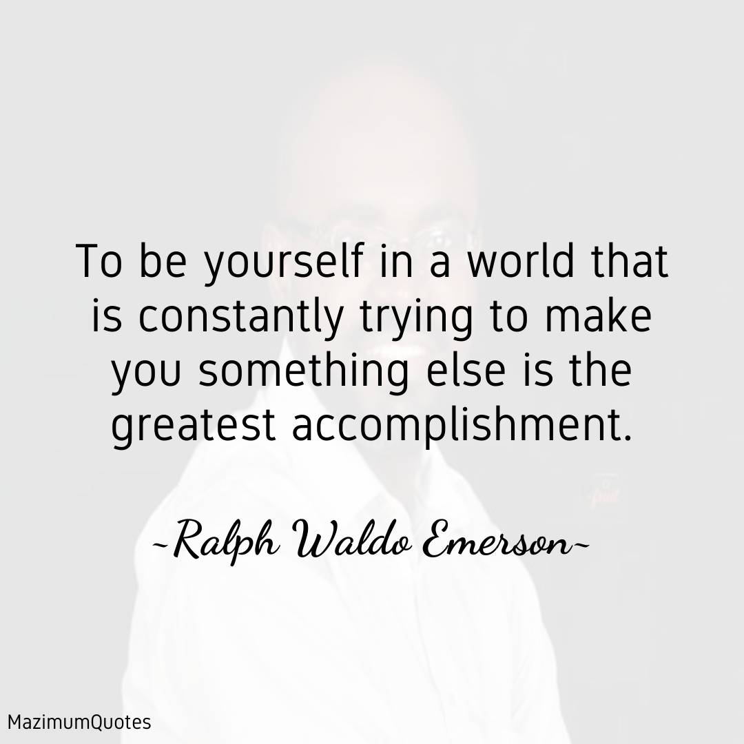 The greatest accomplishment...