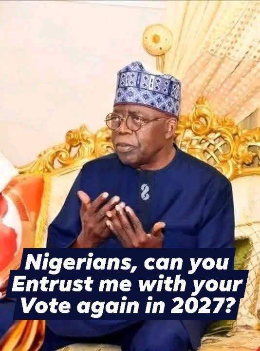 Nigerians, can you entrust me with your vote to continue to serve beyond 2027?