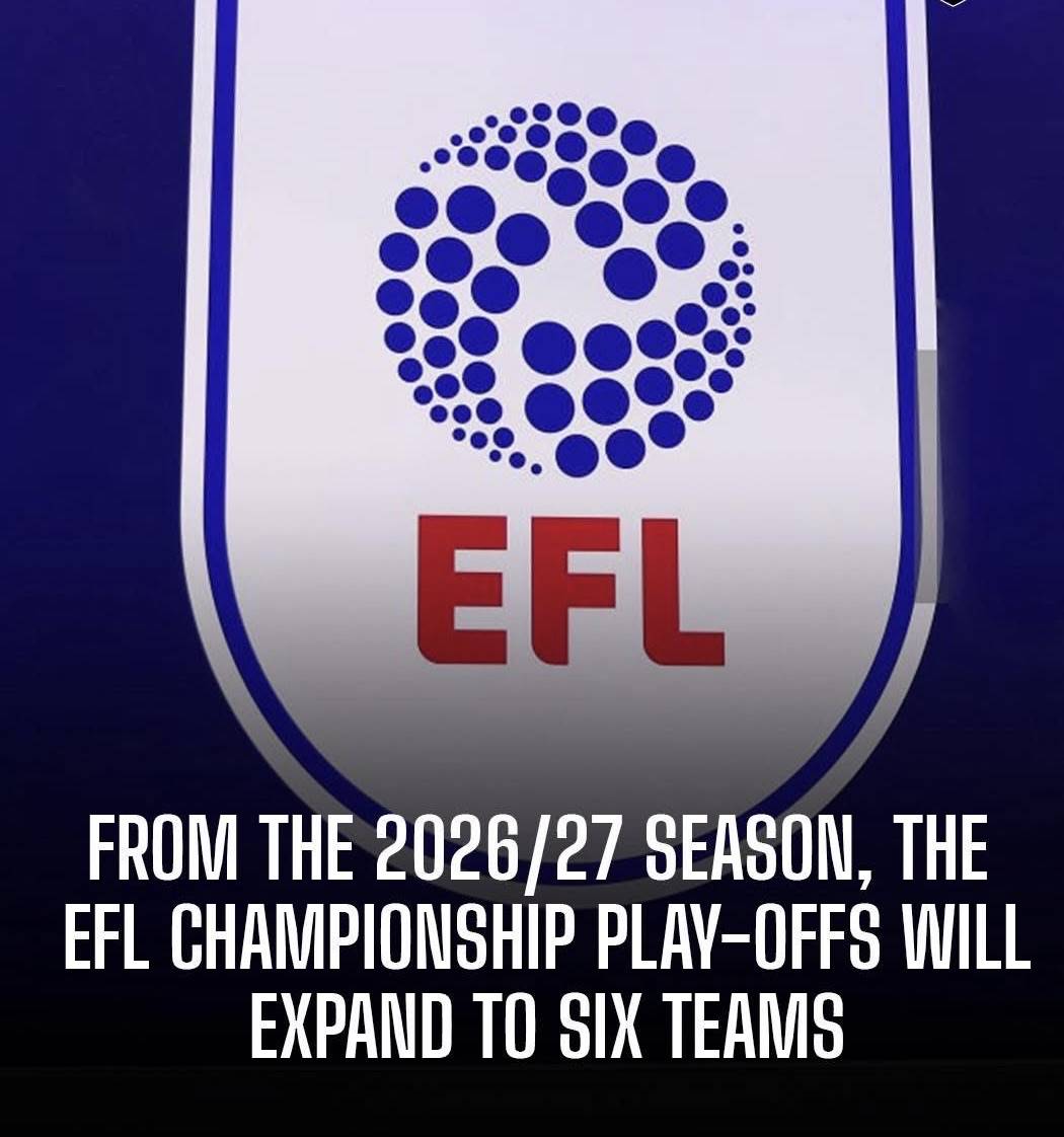 ๐จ From the 2026/27 season, the EFL Championship play-offs will expand to 6 teams.
5th will face 8t...