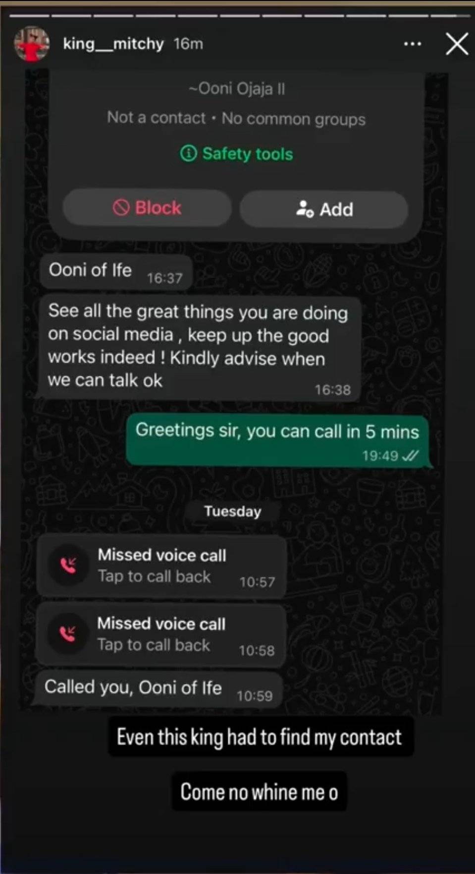 If Oni of Ife dey chat woman first, who are you to wait for a woman to chat you first?
Those creatu...
