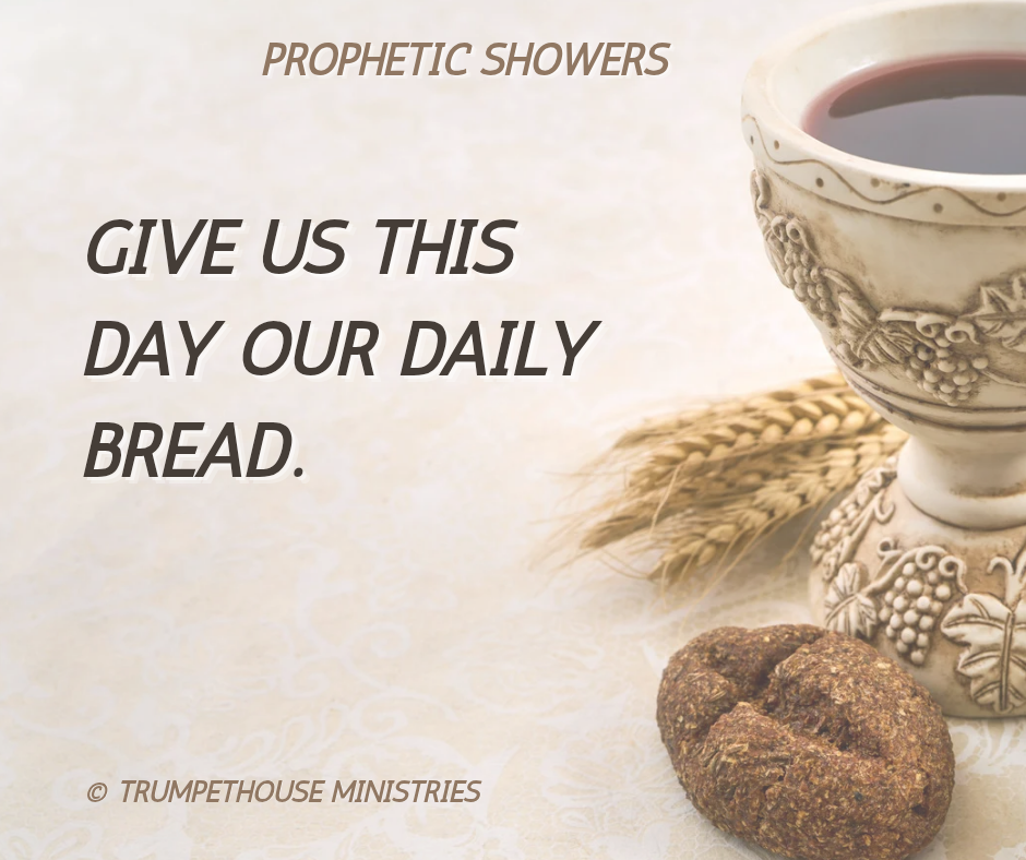 ๐ง๏ธ PROPHETIC SHOWERS | APRIL 10TH, 2026
๐ MATTHEW 6:11:
GIVE US THIS DAY OUR DAILY BREAD.
Daily b...