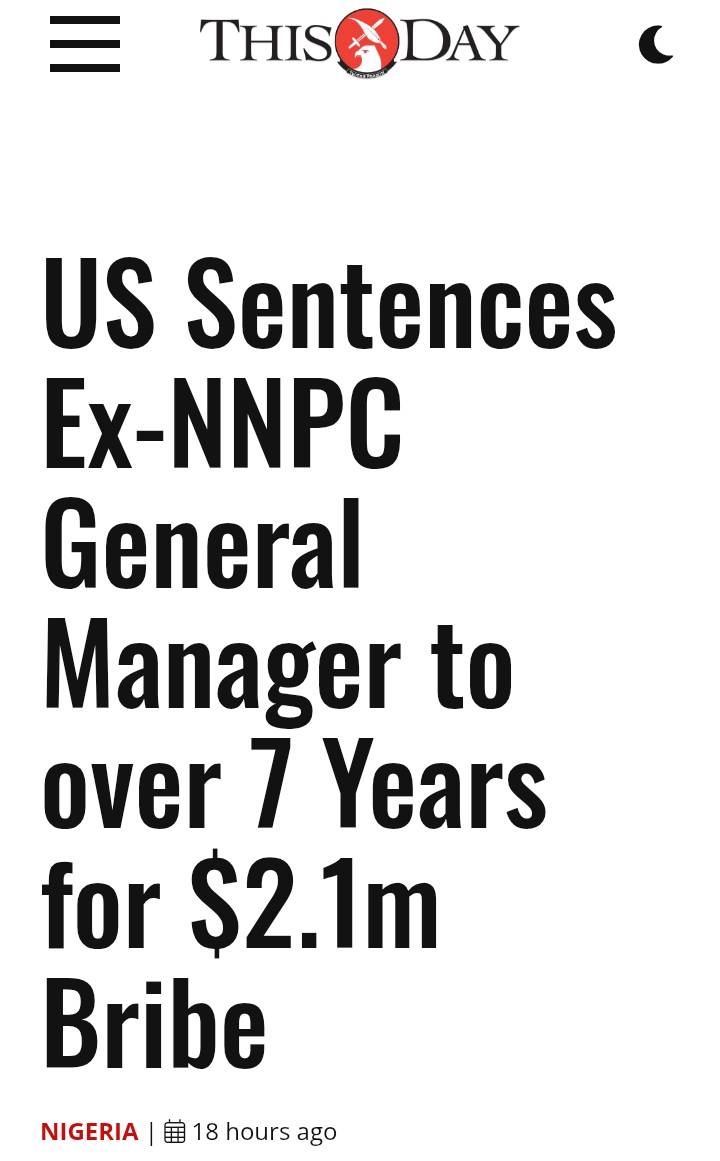 US Sentences Ex-NNPC General Manager to over 7 Years for $2.1m Bribe >> https://www.thisdaylive.com/...