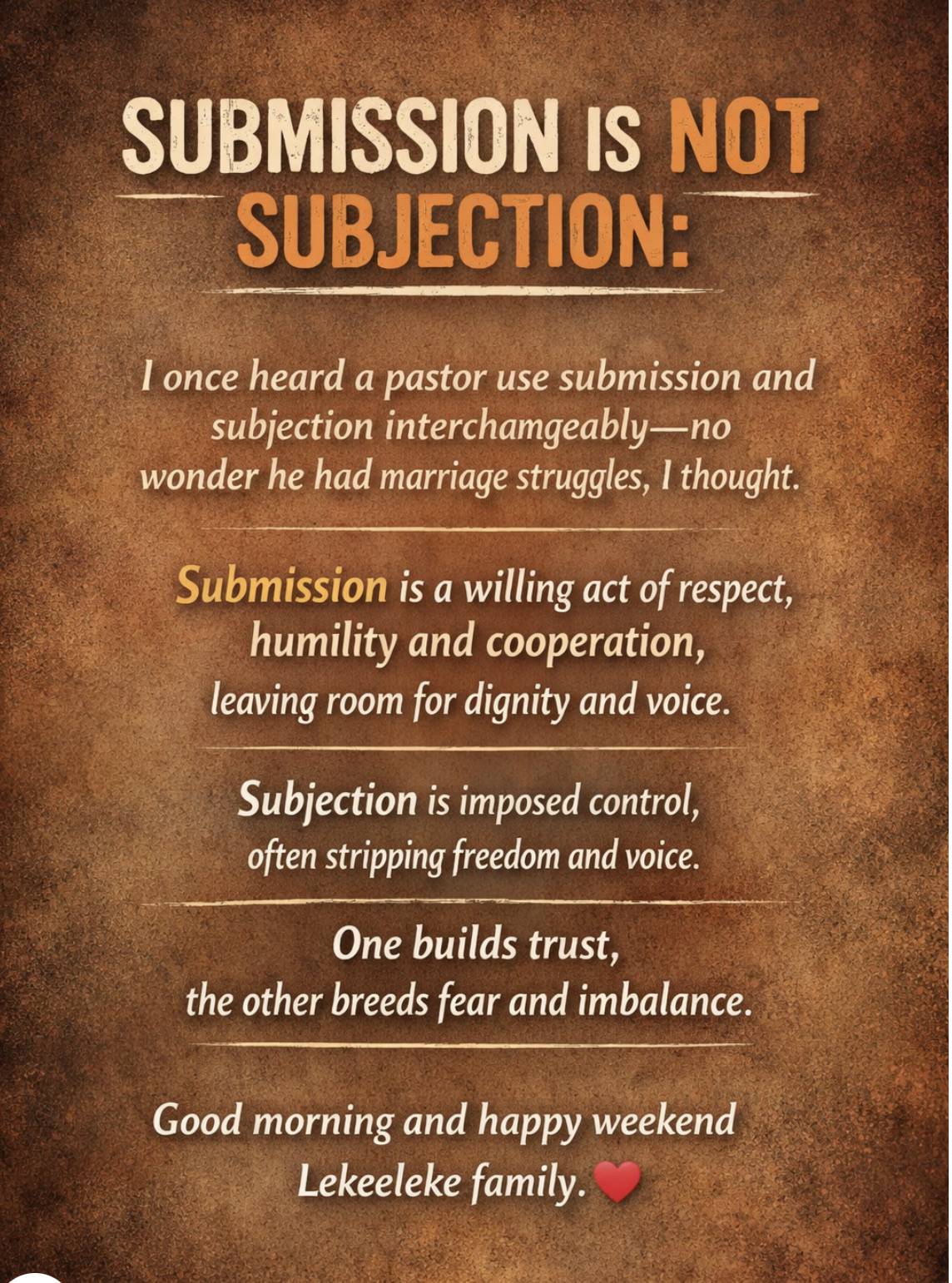 SUBMISSION IS NOT SUBJECTION:
I once heard a pastor use submission and subjection interchangeably—n...
