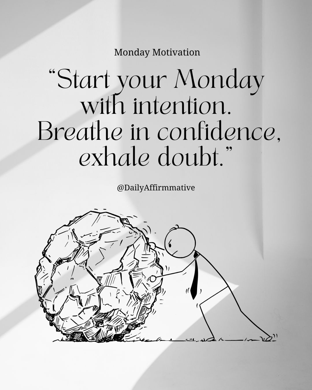 Start your Monday with intention.
Breathe in confidence… exhale doubt.
Set the tone for your week w...