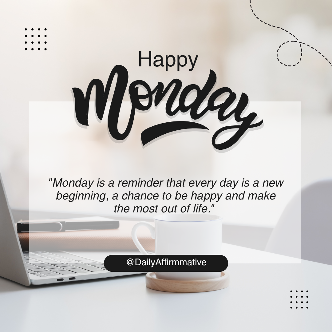 Monday Reminder ๐
Monday is a reminder that every day is a new beginning,
a fresh chance to be happ...
