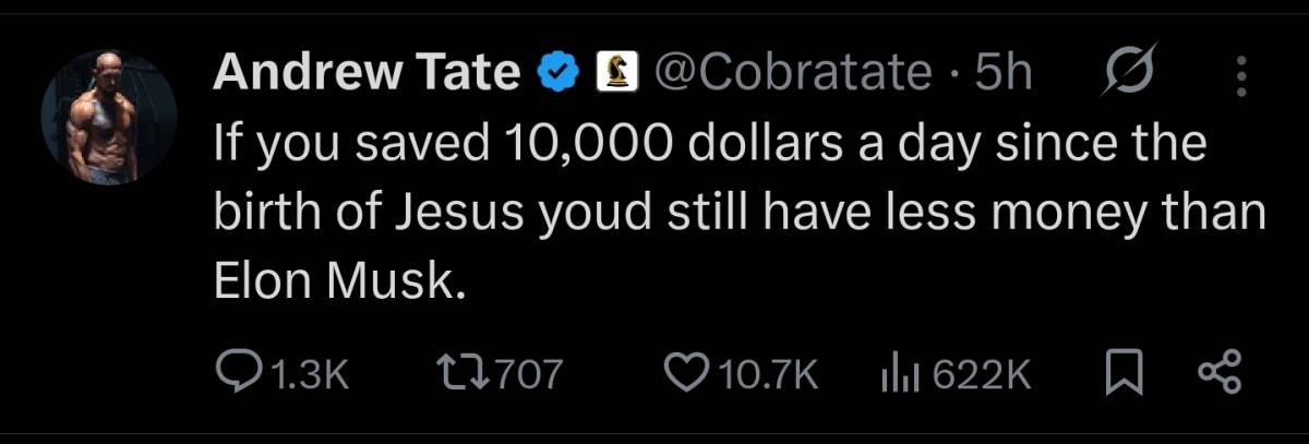 Saving $10k/day since Jesus' birth (~4 BC) totals ~$7.4 billion by Feb 2026. Elon Musk's net worth i...