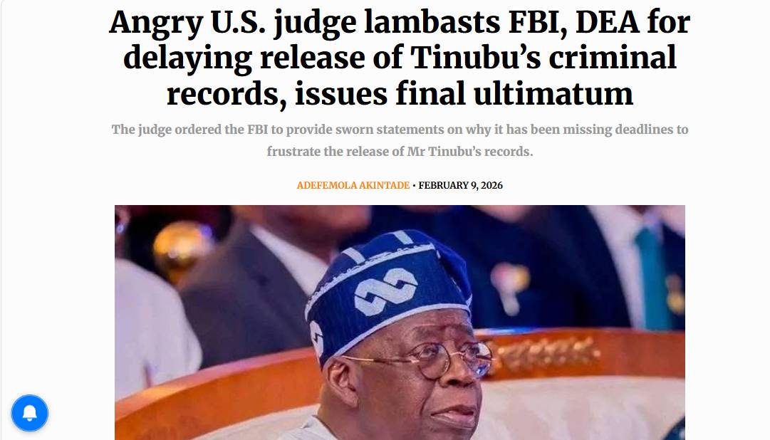 Angry U.S. judge lambasts FBI, DEA for delaying release of Tinubu’s criminal records, issues final u...