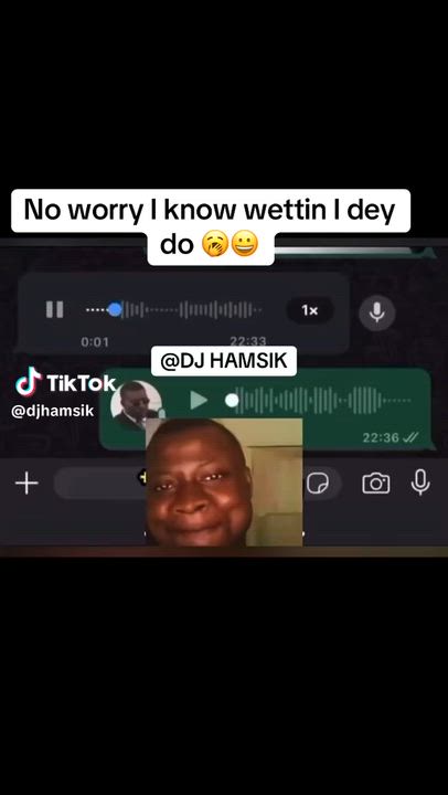 No worry I know wettin I dey do😀😀