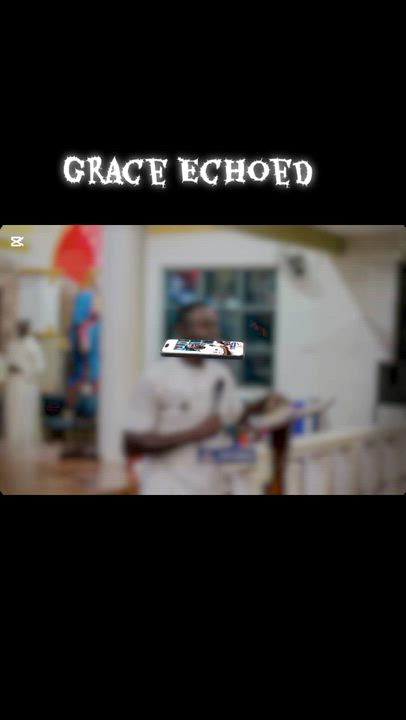 Grace echoed