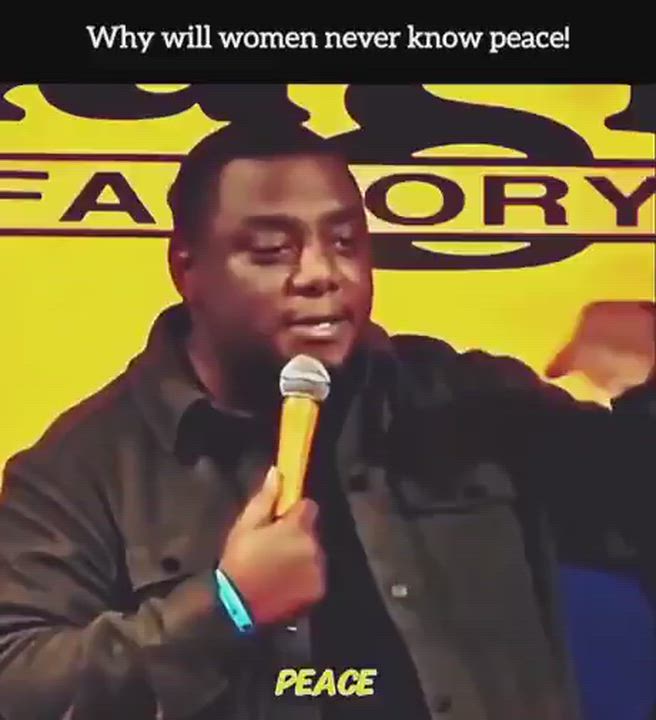 Women doesn't KNOW peace. 
( they don't know what peace is)

Do you agree and disagree?

Watch and b...