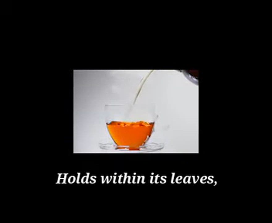 Check out The poem, Tea for Life