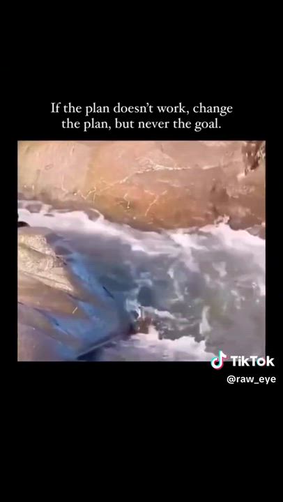 if the plan doesn't work, change the plan...
