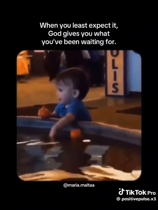 When you least expect it, God gives you what you've been waiting for...