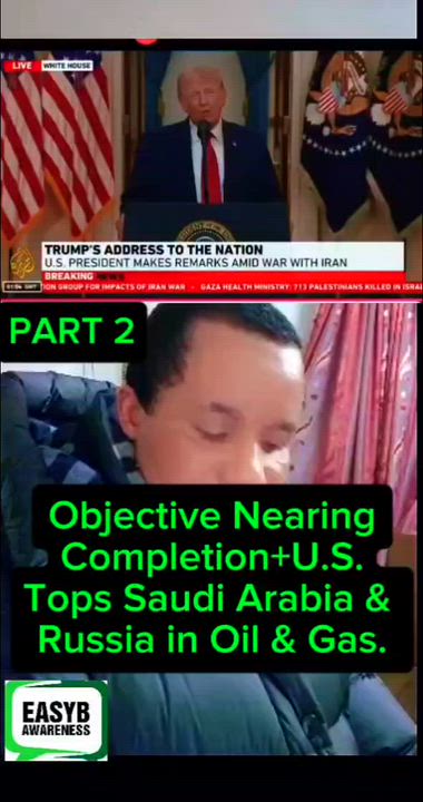 PART 2
Objective Nearing
Completion+U.S.
Tops Saudi Arabia & 
Russia in Oil & Gas.