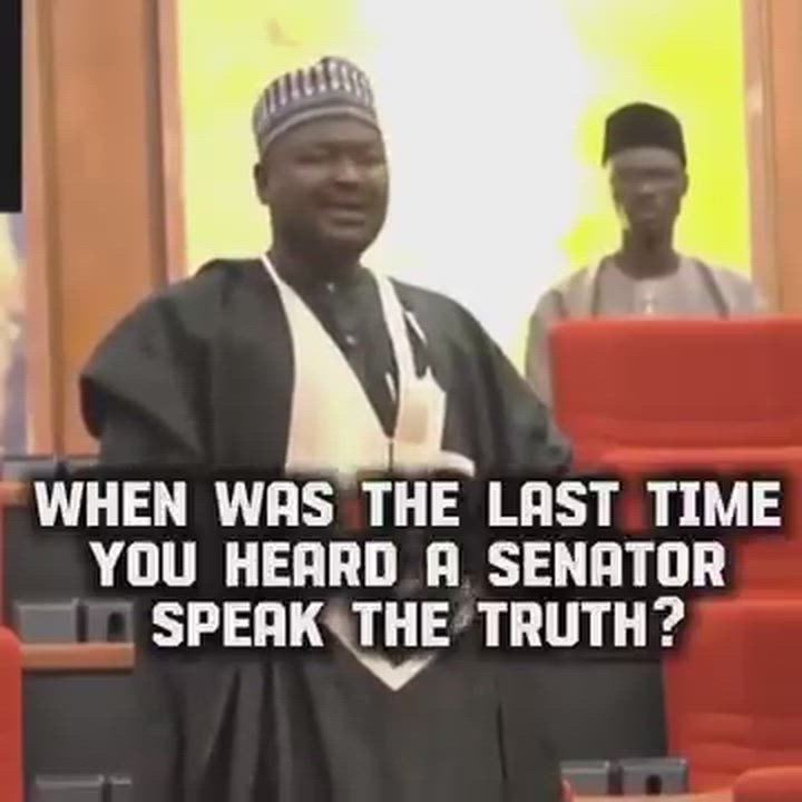 When was the last time you heard a senator speak the truth?