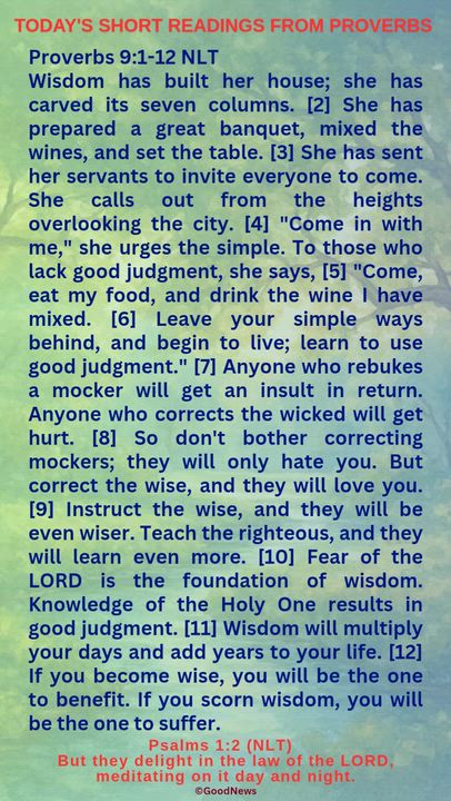 #DailyScriptureDelightsFromProverbs
Proverbs 4:7-9 TLB
Getting wisdom is the most important thing yo...