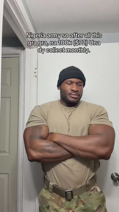 “Nigeria Soldiers After All This Gra Gra, Na ₦100K ($72) Una Dey Collect Monthly?” 

~ American Sold...