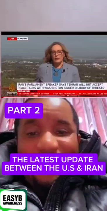 PART 2:
THE LATEST UPDATE 
BETWEEN THE U.S & IRAN