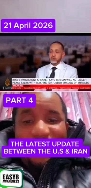 PART 4
THE LATEST UPDATE 
BETWEEN THE U.S & IRAN