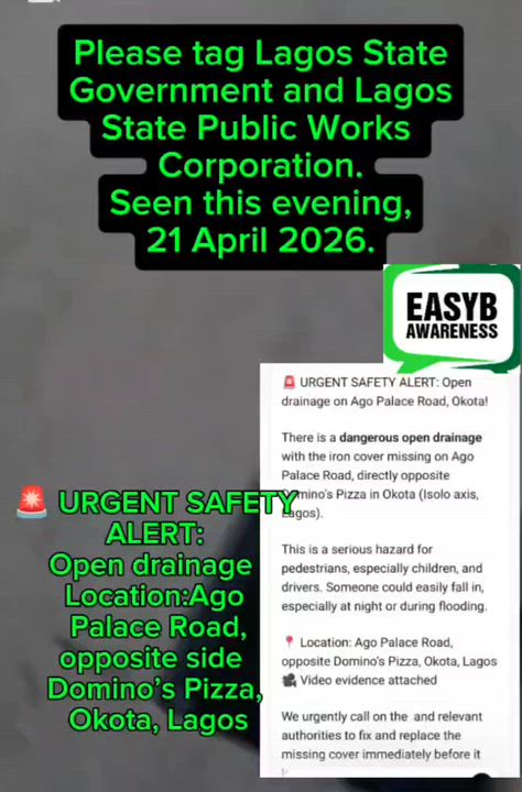 🚨 URGENT SAFETY ALERT: Open drainage 
Location: Ago Palace Road, opposite side  Domino’s Pizza, Oko...