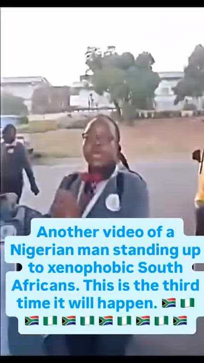 A Nigerian standing his ground against South Africans