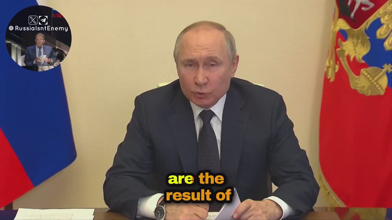 REAKING NEWS: Putin: "I want the ordinary citizens of Western countries to hear me."

"You are bei...