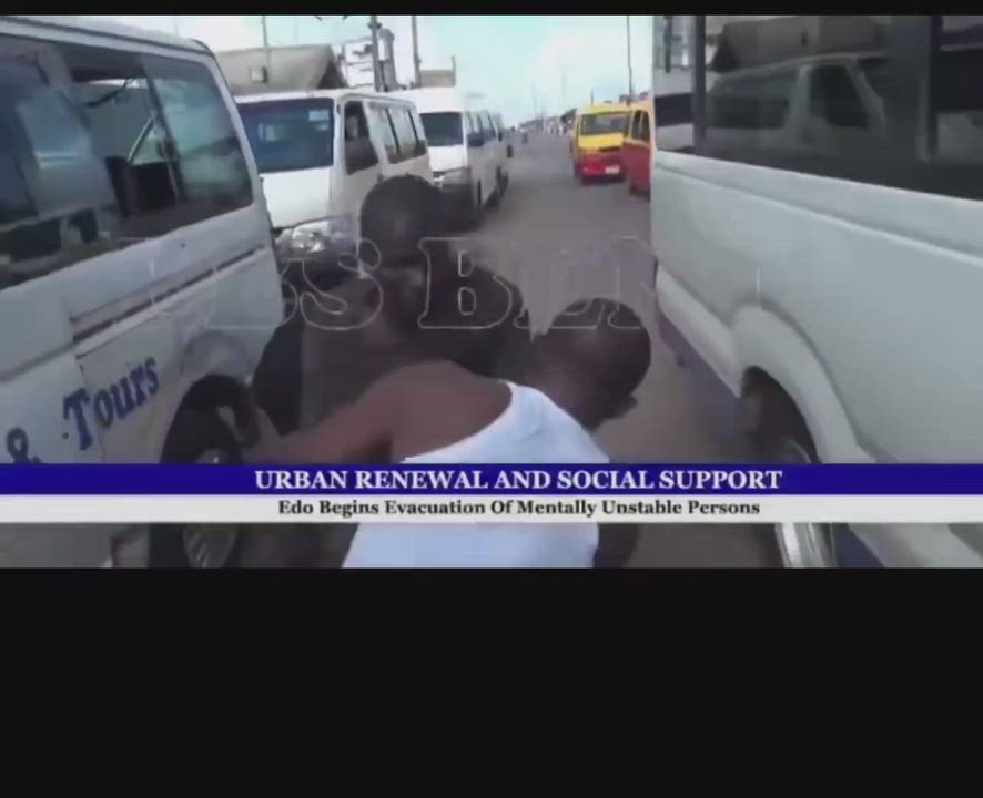 Edo State government begins taking out mentally unstable people from the streets of Benin city