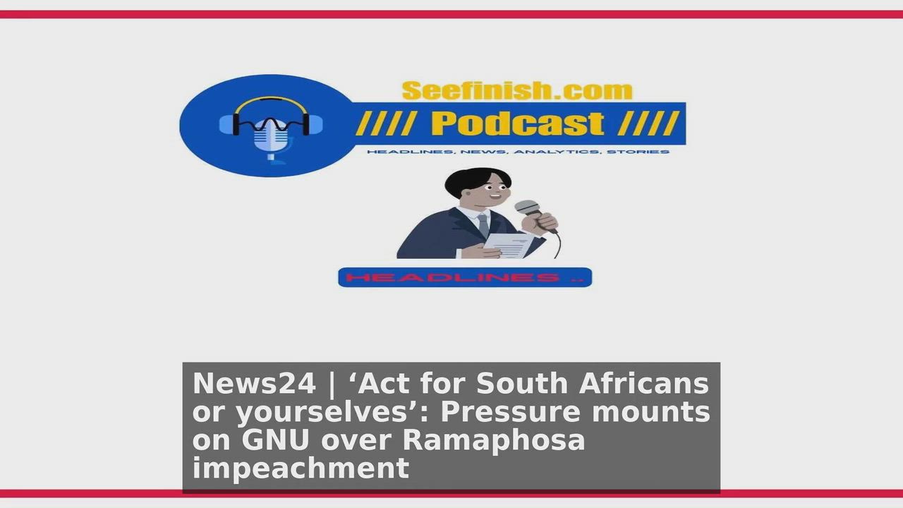 Top 10 South Africa headlines 🙄🚀 discussions:
1. News24 | ‘Act for South Africans or yourselves’:...