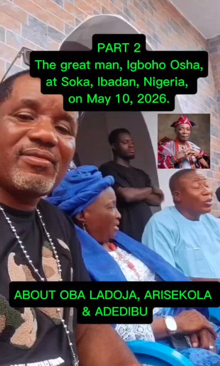 PART 2
The great man, Igboho Osha, at Soka, Ibadan, Nigeria, on May 10, 2026.