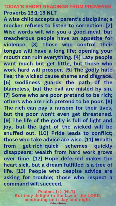 #DailyScriptureDelightsFromProverbs
Proverbs 4:7-9 TLB
Getting wisdom is the most important thing yo...