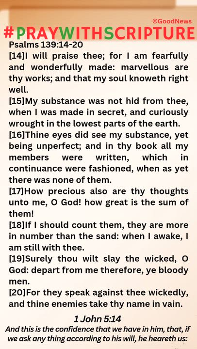 #PrayWithScriptureTodaysBibleReading
Psalms 139:14-20
[14]I will praise thee; for I am fearfully and...