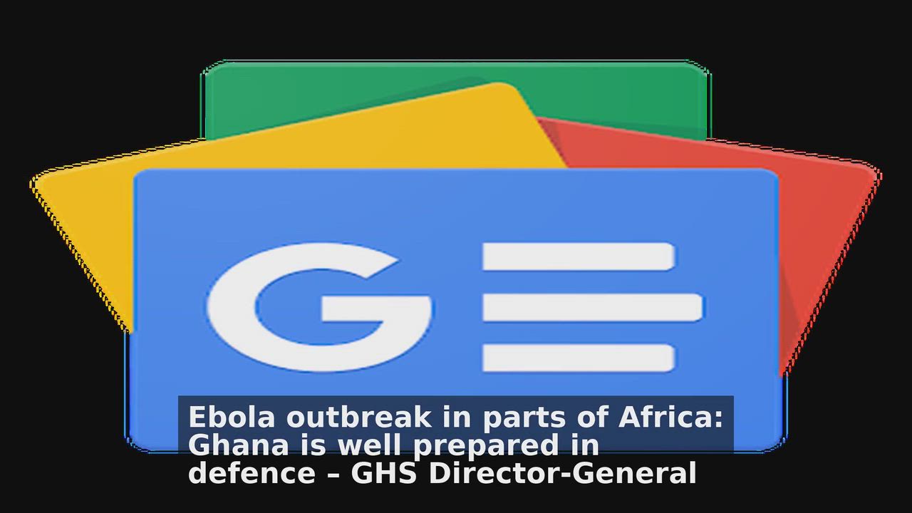Top 10 Ghana headlines 🙄🚀 discussions:
1. Ebola outbreak in parts of Africa: Ghana is well prepare...