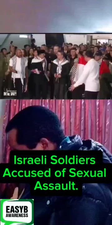 Israeli Soldiers Accused of Sexual Assault.