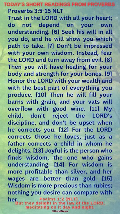 #DailyScriptureDelightsFromProverbs
Proverbs 4:7-9 TLB
Getting wisdom is the most important thing yo...