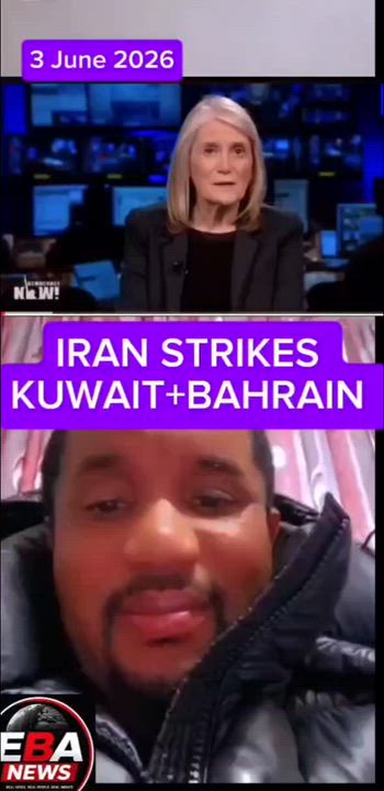 IRAN STRIKES 
KUWAIT+BAHRAIN
