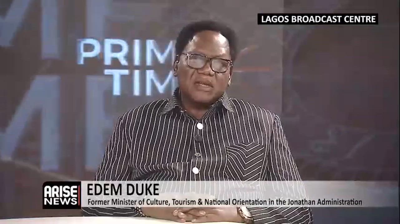 Edem Duke, former Minister of Culture, Tourism and National Orientation in the Jonathan administrati...