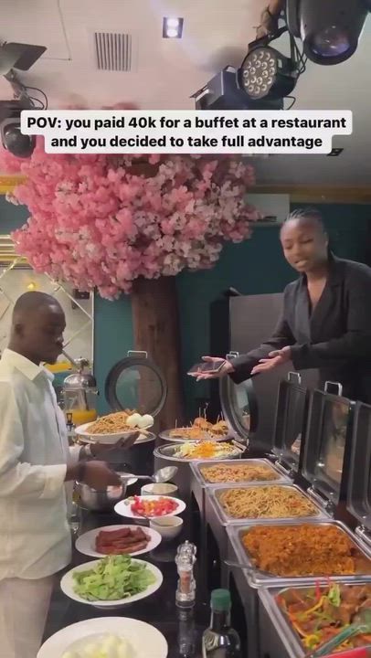 Nigeria is a funny place. Bro paid 40k and you want to disrupt his meal? Bon appetit