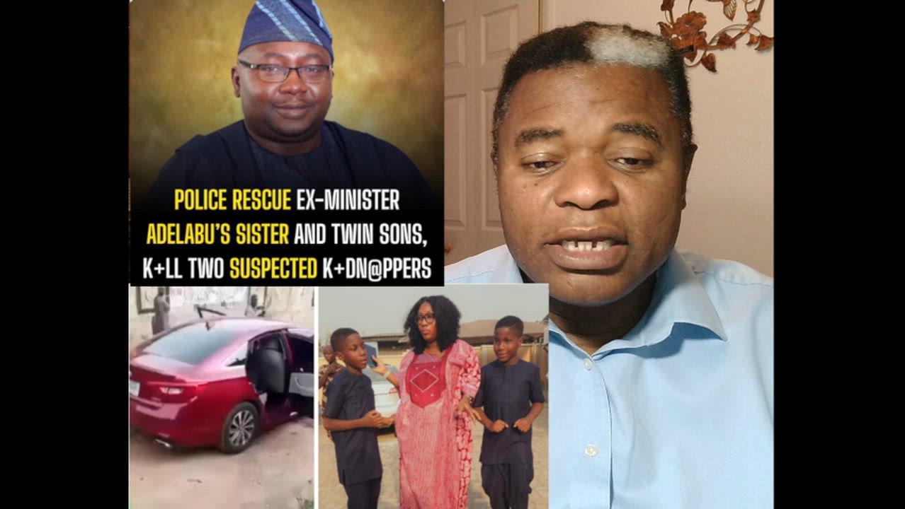 UPDATED: Police Rescue Ex-Power Minister Adelabu’s Sister, Her Two Children