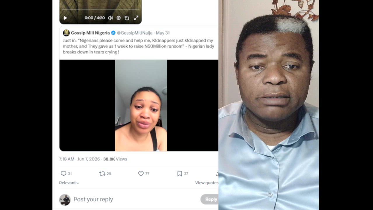 Mother of The Nigerian Lady Who Came Out to Beg Nigerians For N50Million ransom money staged her Own...