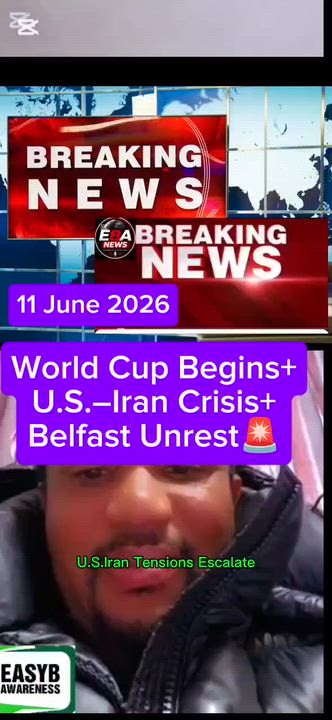 World Cup Begins+ U.S.–Iran Crisis+ Belfast Unrest🚨