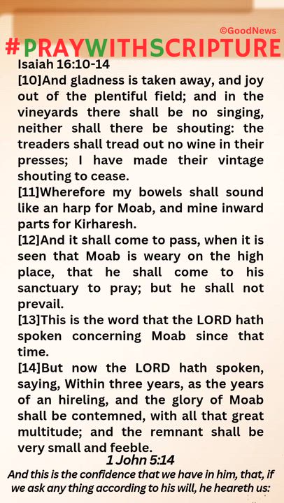 #PrayWithScriptureTodaysBibleReading 
Isaiah 16:10-14
[10]And gladness is taken away, and joy out of...