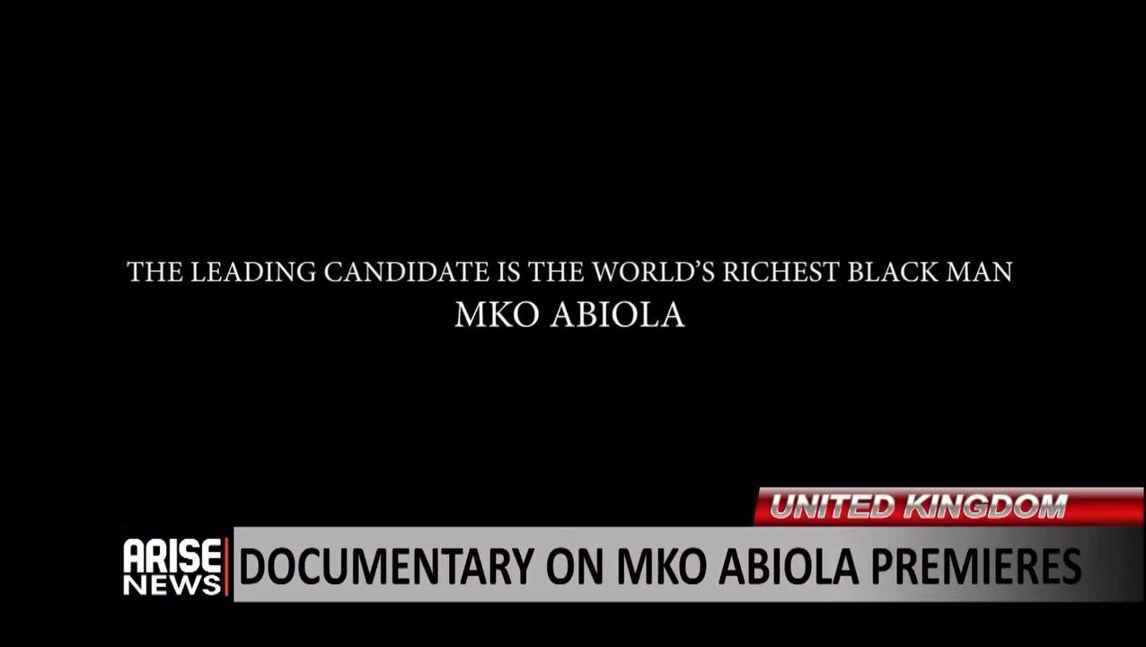 DOCUMENTARY ON MKO ABIOLA PREMIERES IN THE UK

It has been described as the story of the biggest fra...