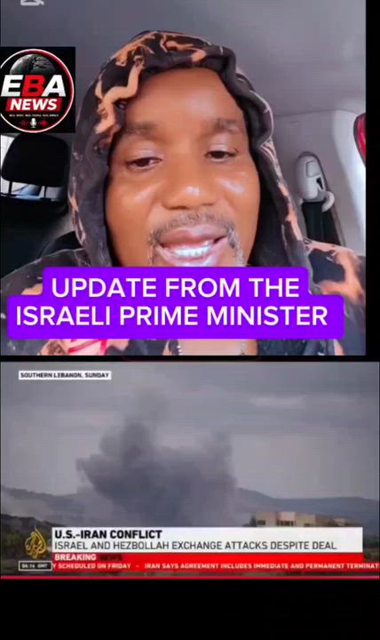 UPDATE FROM THE
ISRAELI PRIME MINISTER